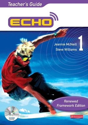 Echo 1 Teacher's Guide Renewed Framework Edition - Jeannie McNeill, Steve Williams