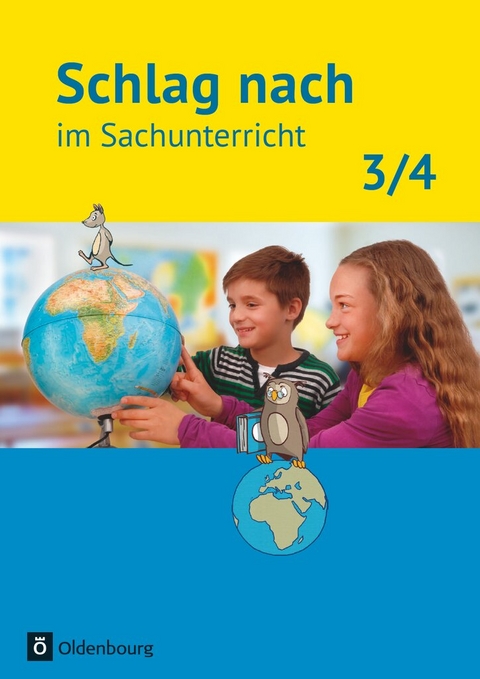 Schlag nach im Sachunterricht - Ausgabe f&uuml;r Baden-W&uuml;rttemberg - 3./4. Schuljahr - Barbara Kiesinger-Jehle, Sibylle Wayand, Beate Manchen-B&uuml;rkle, Antje Petruschka, Simone M&uuml;ller
