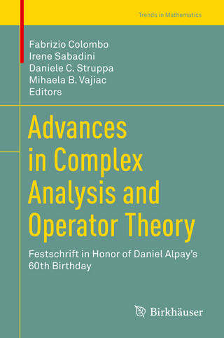 Advances in Complex Analysis and Operator Theory