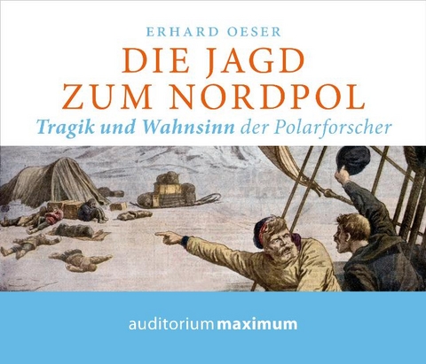 Die Jagd zum Nordpol - Erhard Oeser