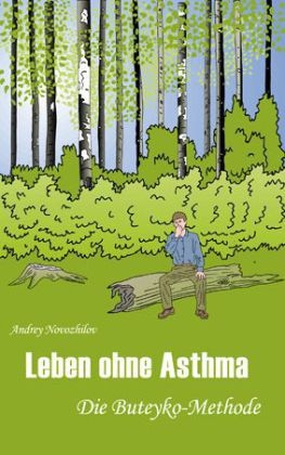 Leben ohne Asthma - Andrey Novozhilov
