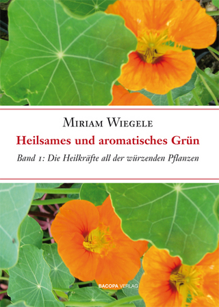 Heilsames und aromatisches Grün, Band 1