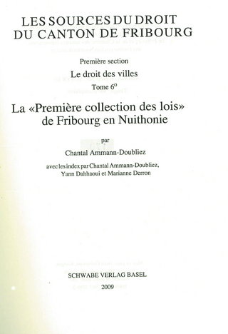 La «Première collection des lois» de Fribourg en Nuithonie