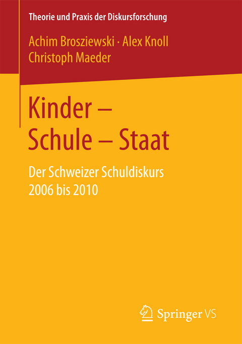 Kinder &ndash; Schule &ndash; Staat - Achim Brosziewski, Alex Knoll, Christoph Maeder