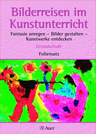 Bilderreisen im Kunstunterricht (Foliensatz)