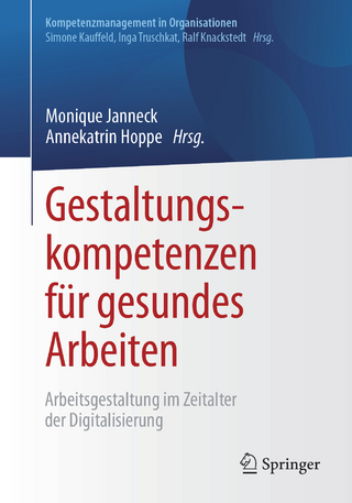 Gestaltungskompetenzen für gesundes Arbeiten