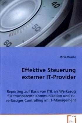 Effektive Steuerung externer IT-Provider - Mirko Haucke
