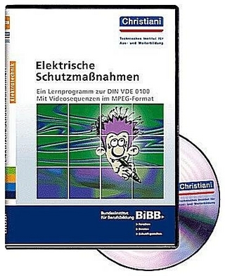 Elektrische Schutzmaßnahmen - Ein Lernprogramm zur DIN VDE 0100