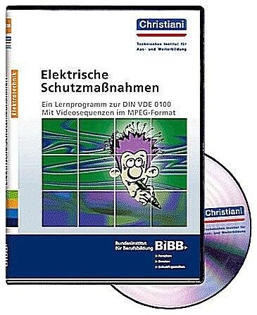 Elektrische Schutzma&szlig;nahmen - Ein Lernprogramm zur DIN VDE 0100