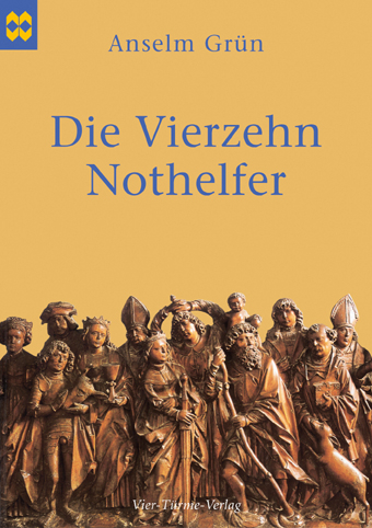 Die Vierzehn Nothelfer - Anselm Gr&uuml;n