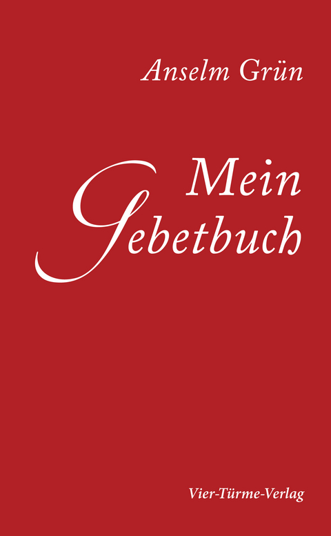 Mein Gebetbuch - Anselm Gr&uuml;n