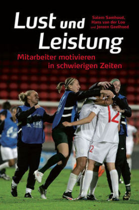 Lust und Leistung - Salem Samhoud, Hans van der Loo, Jeroen Geelhoed