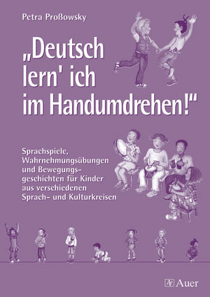 Deutsch lern' ich im Handumdrehen - Petra Pro&szlig;owsky