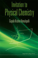 Invitation To Physical Chemistry (With Cd-rom) - Gopala Krishna Vemulapalli