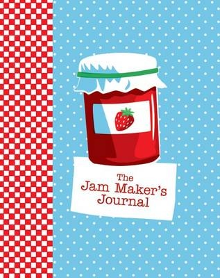 The Jam Maker's Journal - Rosemary Jameson