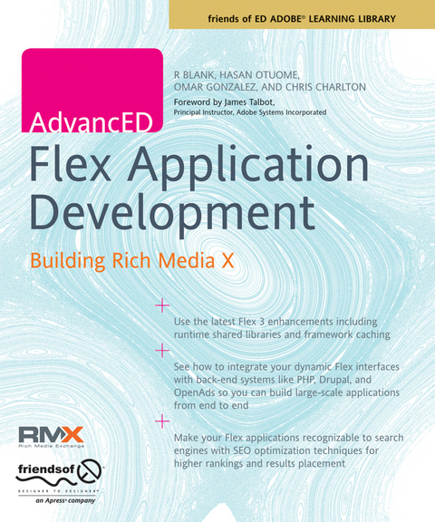 AdvancED Flex Application Development - Chris Charlton, R Blank, Omar Gonzalez, Hasan Otuome