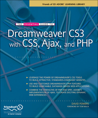 The Essential Guide to Dreamweaver CS3 with CSS, Ajax, and PHP