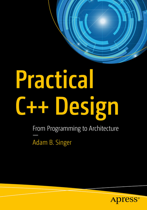 Practical C++ Design -  Adam B. Singer