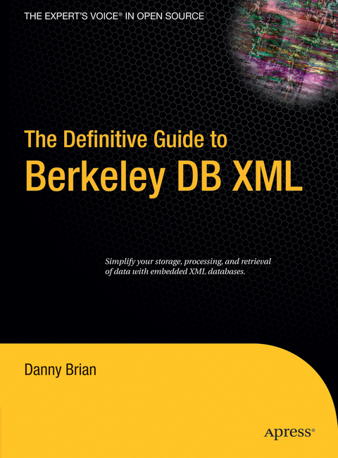The Definitive Guide to Berkeley DB XML - Daniel Brian