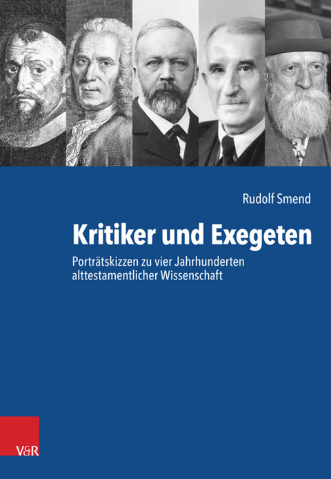 Kritiker und Exegeten -  Rudolf Smend