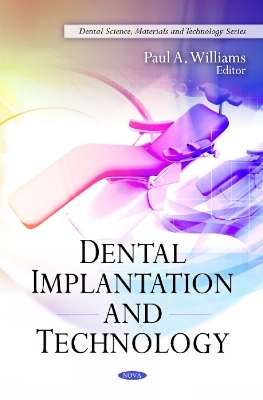 Dental Implantation & Technology - Paul A Williams