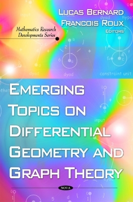 Emerging Topics on Differential Geometry & Graph Theory