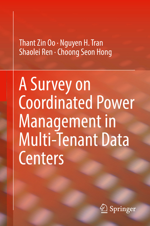 A Survey on Coordinated Power Management in Multi-Tenant Data Centers - Thant Zin Oo, Nguyen H. Tran, Shaolei Ren, Choong Seon Hong