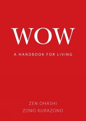 Wow - Zen Ohashi, Zono Kurazono