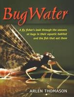 Bugwater - Arlen Thomason