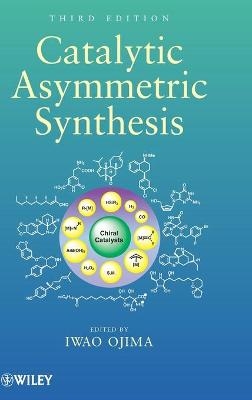 Catalytic Asymmetric Synthesis - 