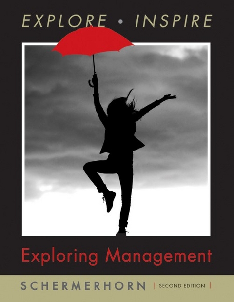 Exploring Management - John R. Schermerhorn