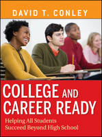 College and Career Ready - David T. Conley