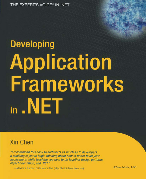 Developing Application Frameworks in .NET - Xin Chen