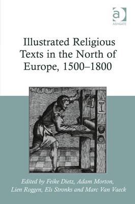 Illustrated Religious Texts in the North of Europe, 1500-1800
