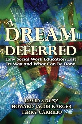 A Dream Deferred - Howard Karger