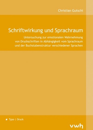 Schriftwirkung und Sprachraum