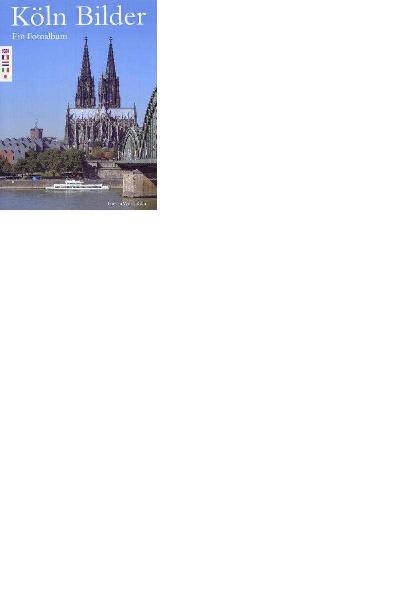 K&ouml;ln Bilder - 