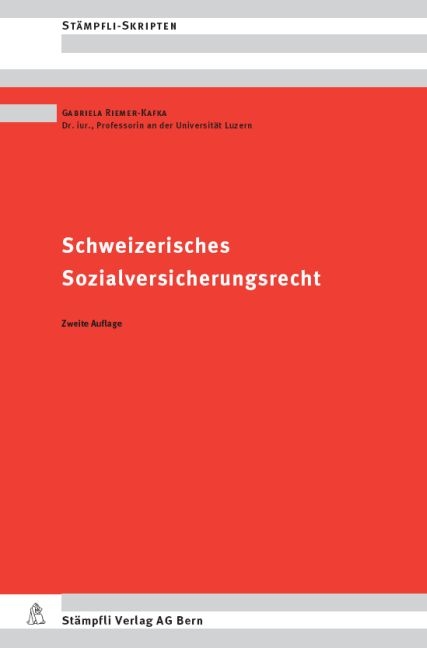 Schweizerisches Sozialversicherungsrecht - Gabriela Riemer-Kafka