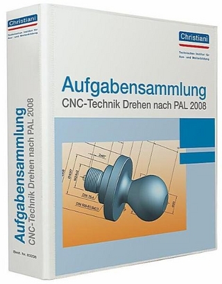 Aufgabensammlung CNC-Technik Drehen nach PAL 2008