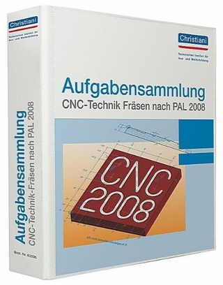 Aufgabensammlung CNC-Technik Fräsen nach PAL 2008