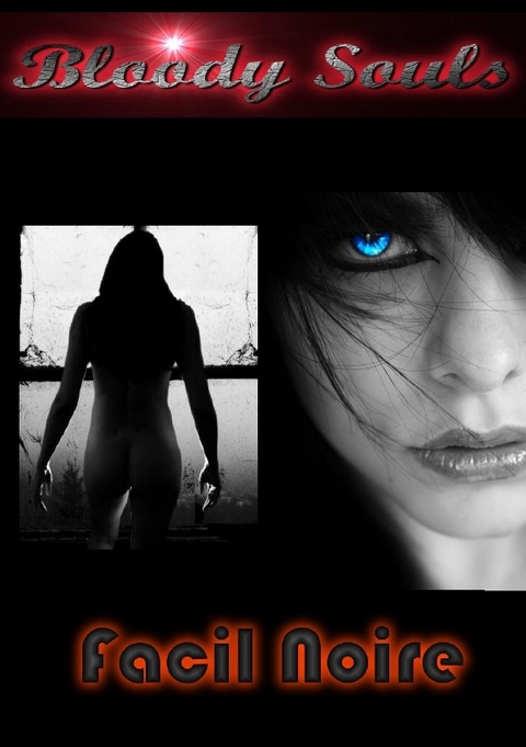 Bloody Souls - Facil Noire