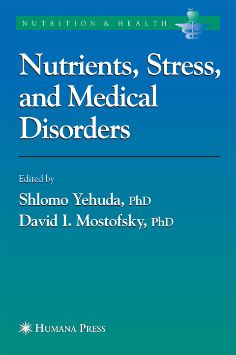 Nutrients, Stress and Medical Disorders - 