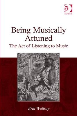 Being Musically Attuned -  Erik Wallrup