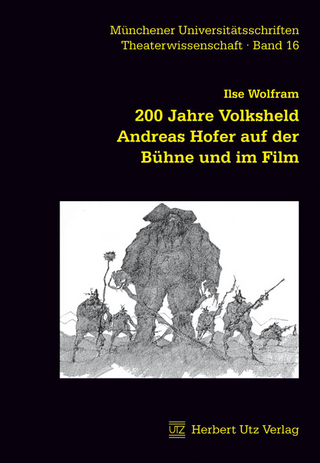 200 Jahre Volksheld Andreas Hofer auf der Bühne und im Film