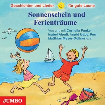 Sonnenschein und Ferientr&auml;ume, 1 Audio-CD - 