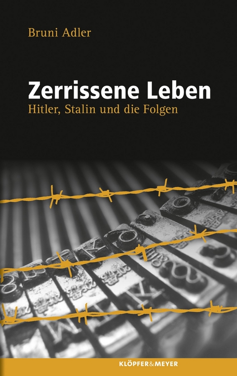 Zerrissene Leben - Bruni Adler