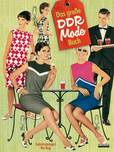 Das gro&szlig;e DDR-Mode-Buch