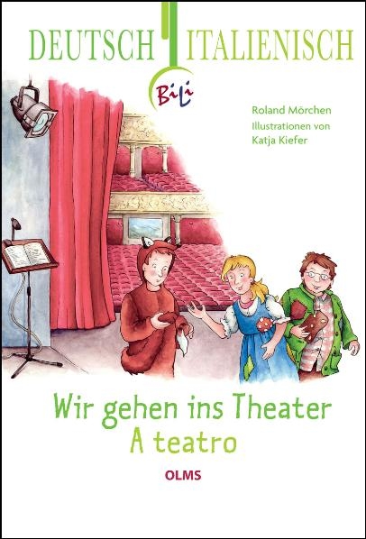 Wir gehen ins Theater - A teatro - Roland M&ouml;rchen