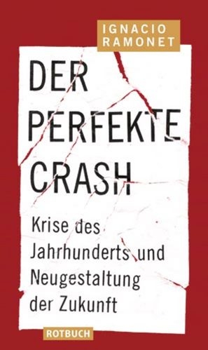 Der perfekte Crash - Ignacio Ramonet