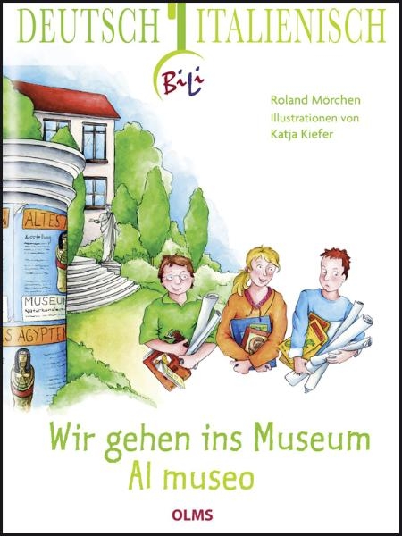 Wir gehen ins Museum - Al museo - Roland M&ouml;rchen